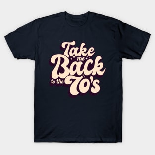 70S RETRO  vintage QUOTE LETTERING text base T-Shirt